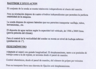 Camión de perforación, IVECO ML180E24K, del año 2006, manual, con solo 49.209km, con neumáticos en buen estado.
Maquina perforadora para realizar sondeos con tubo de testigo, martillo en fondo y barra helicoidal.
Perfora hasta 140m de profundidad, se vende con todo el equipamiento, tubos, coronas de perforación, wireline.
Maquina con motor Caterpillar de 123CV. Marca de la maquina Caldysermaq modelo SO-30.